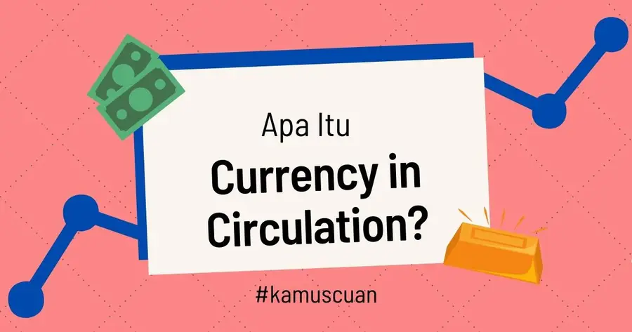 Currency in Circulation