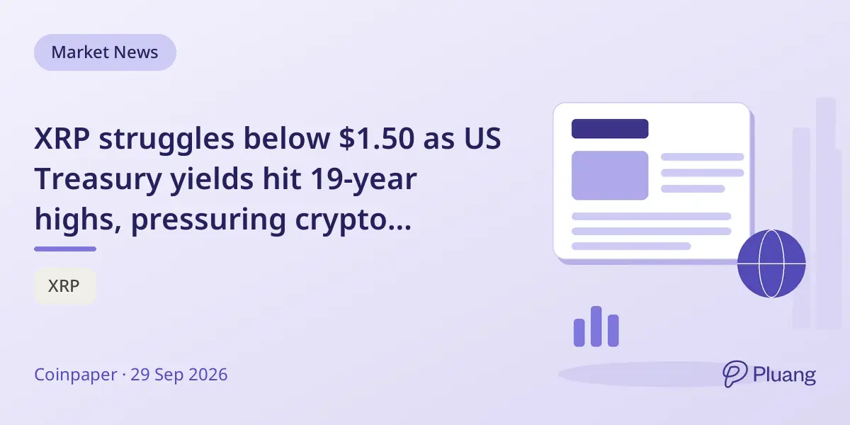 XRP struggles below $1.50 as US Treasury yields hit 19-year highs, pressuring crypto markets.