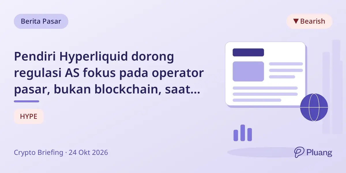 Pendiri Hyperliquid dorong regulasi AS fokus pada operator pasar, bukan blockchain, saat harga token turun