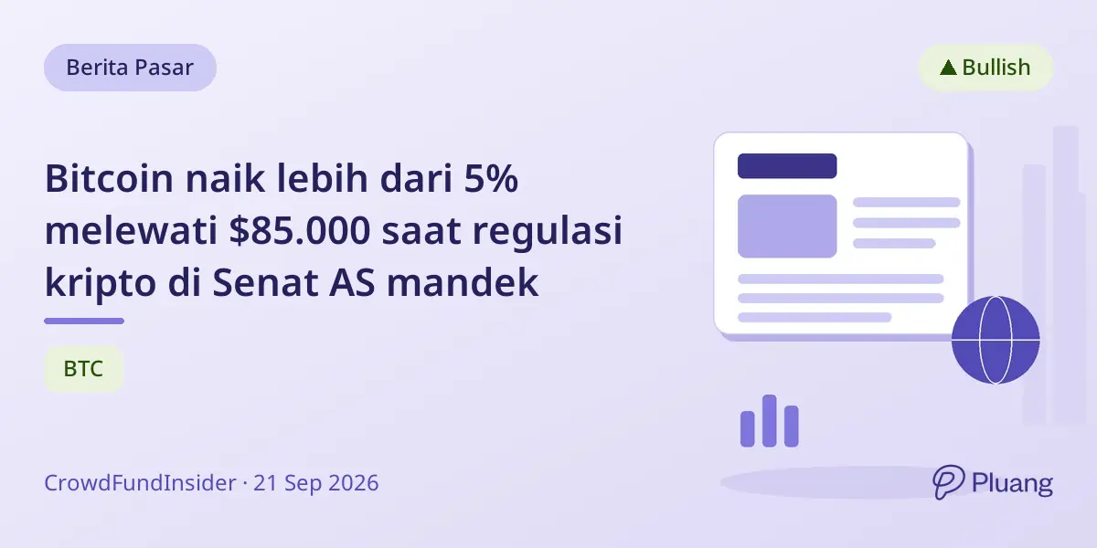 Bitcoin naik lebih dari 5% melewati $85.000 saat regulasi kripto di Senat AS mandek