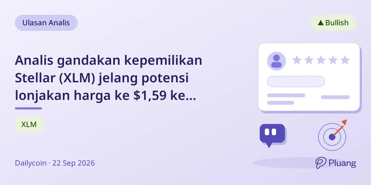 Analis gandakan kepemilikan Stellar (XLM) jelang potensi lonjakan harga ke $1,59 ke atas.