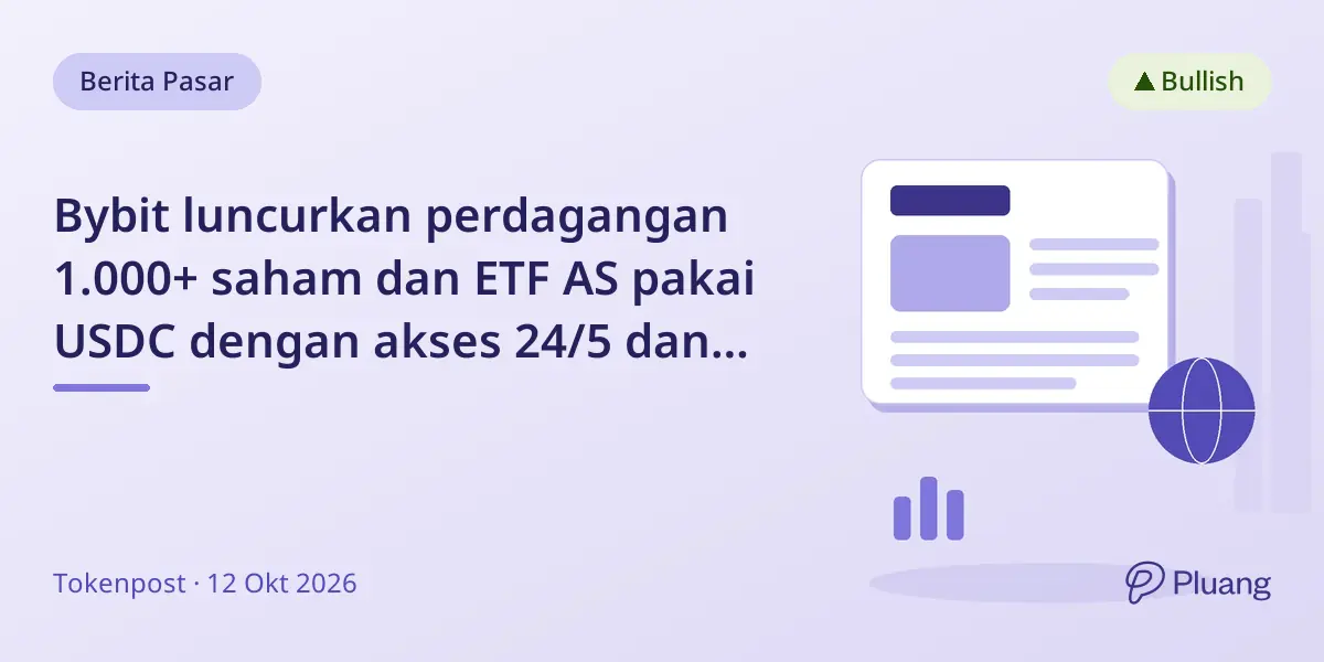Bybit luncurkan perdagangan 1.000+ saham dan ETF AS pakai USDC dengan akses 24/5 dan saham fraksional.