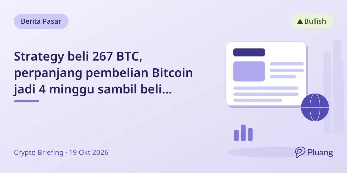 Strategy beli 267 BTC, perpanjang pembelian Bitcoin jadi 4 minggu sambil beli kembali saham senilai $193 juta