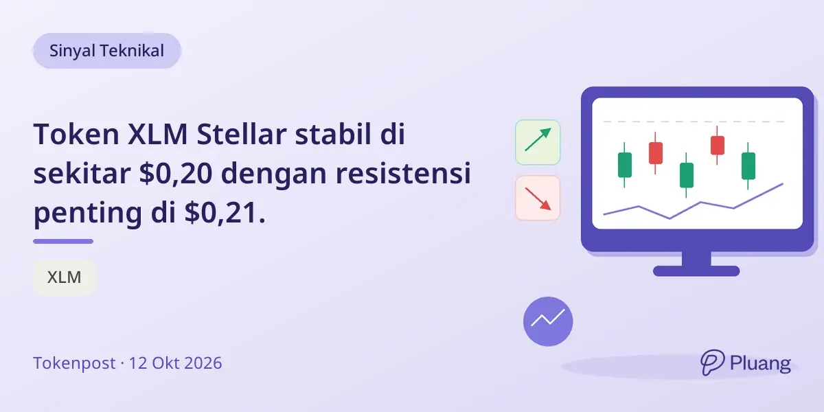 Token XLM Stellar stabil di sekitar $0,20 dengan resistensi penting di $0,21.