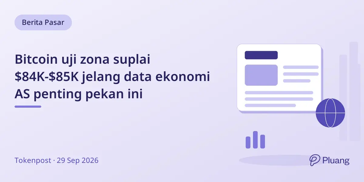 Bitcoin uji zona suplai $84K-$85K jelang data ekonomi AS penting pekan ini