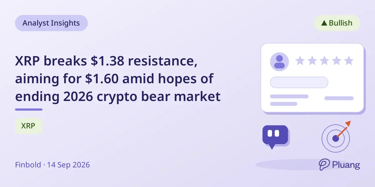 XRP breaks $1.38 resistance, aiming for $1.60 amid hopes of ending 2026 crypto bear market
