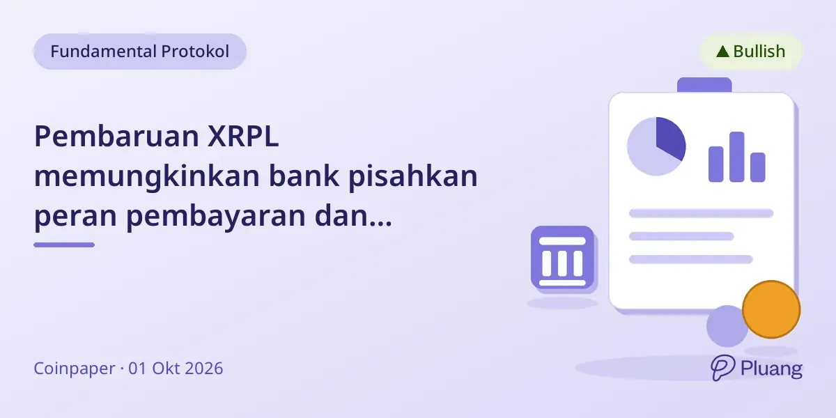 Pembaruan XRPL memungkinkan bank pisahkan peran pembayaran dan kepatuhan dengan kontrol izin baru