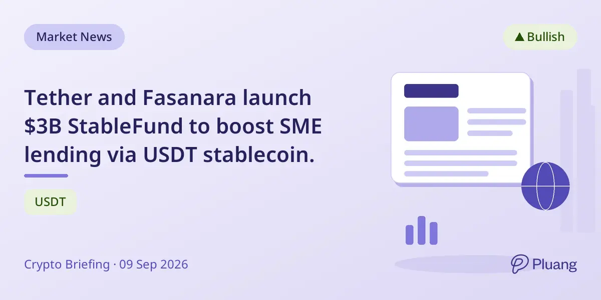 Tether and Fasanara launch $3B StableFund to boost SME lending via USDT stablecoin.