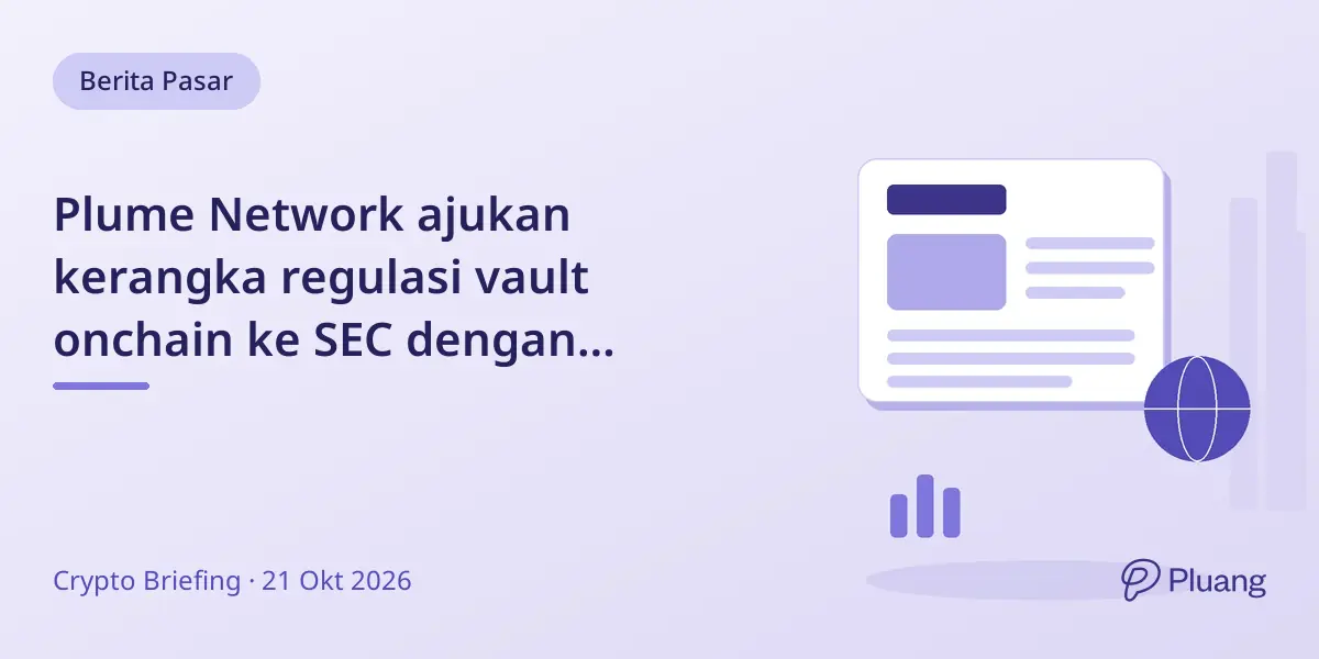 Plume Network ajukan kerangka regulasi vault onchain ke SEC dengan pengawasan terbatas pada peran kunci.