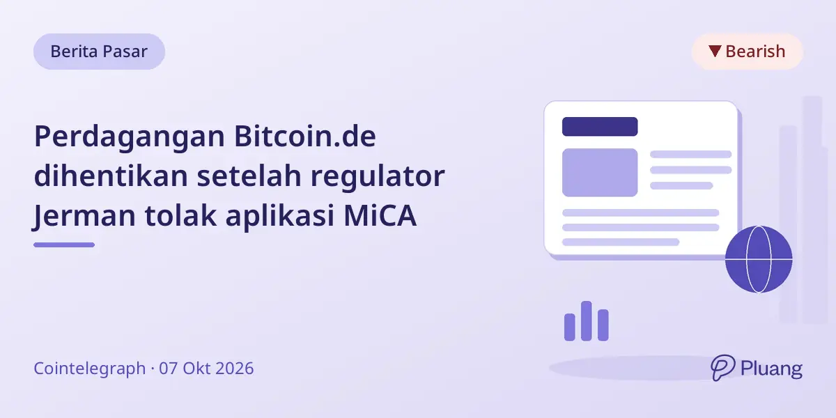 Perdagangan Bitcoin.de dihentikan setelah regulator Jerman tolak aplikasi MiCA
