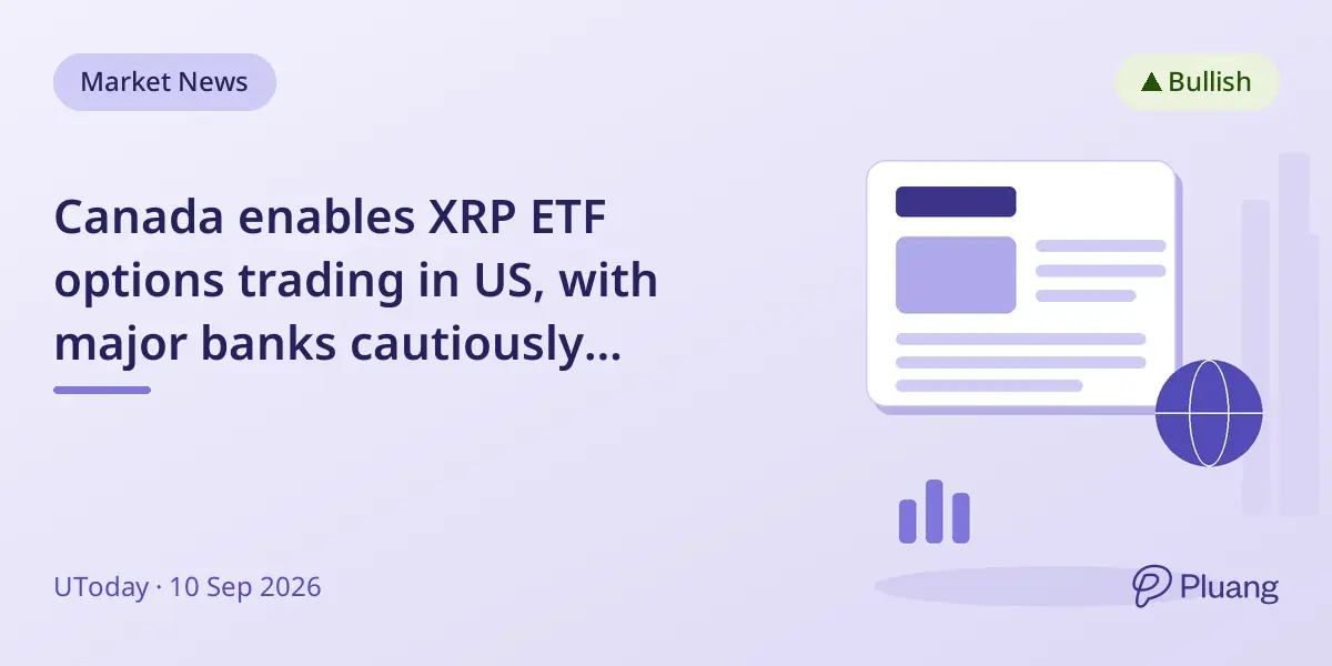 Canada enables XRP ETF options trading in US, with major banks cautiously entering the market.