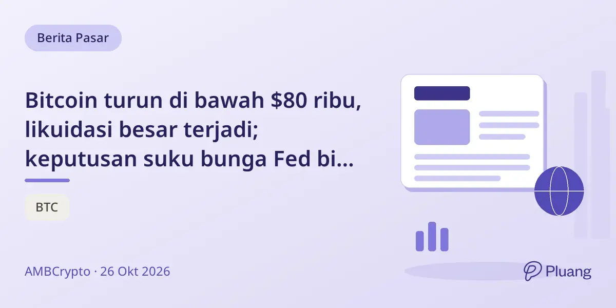 Bitcoin turun di bawah $80 ribu, likuidasi besar terjadi; keputusan suku bunga Fed bisa picu volatilitas.