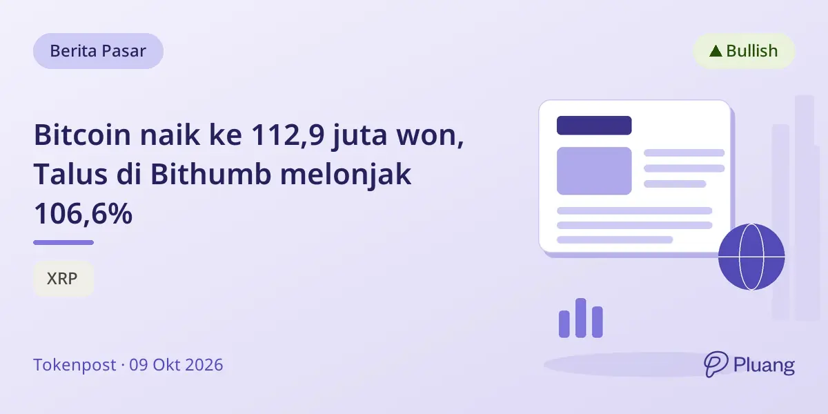 Bitcoin naik ke 112,9 juta won, Talus di Bithumb melonjak 106,6%