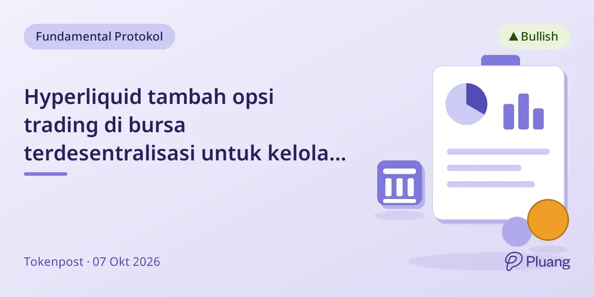 Hyperliquid tambah opsi trading di bursa terdesentralisasi untuk kelola posisi lebih baik.