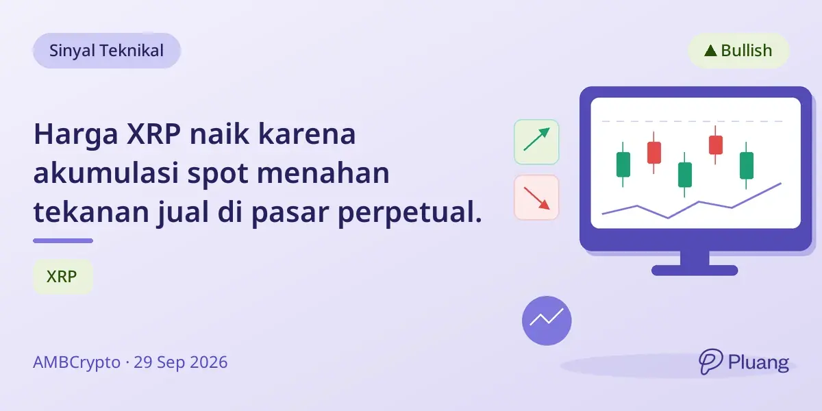 Harga XRP naik karena akumulasi spot menahan tekanan jual di pasar perpetual.