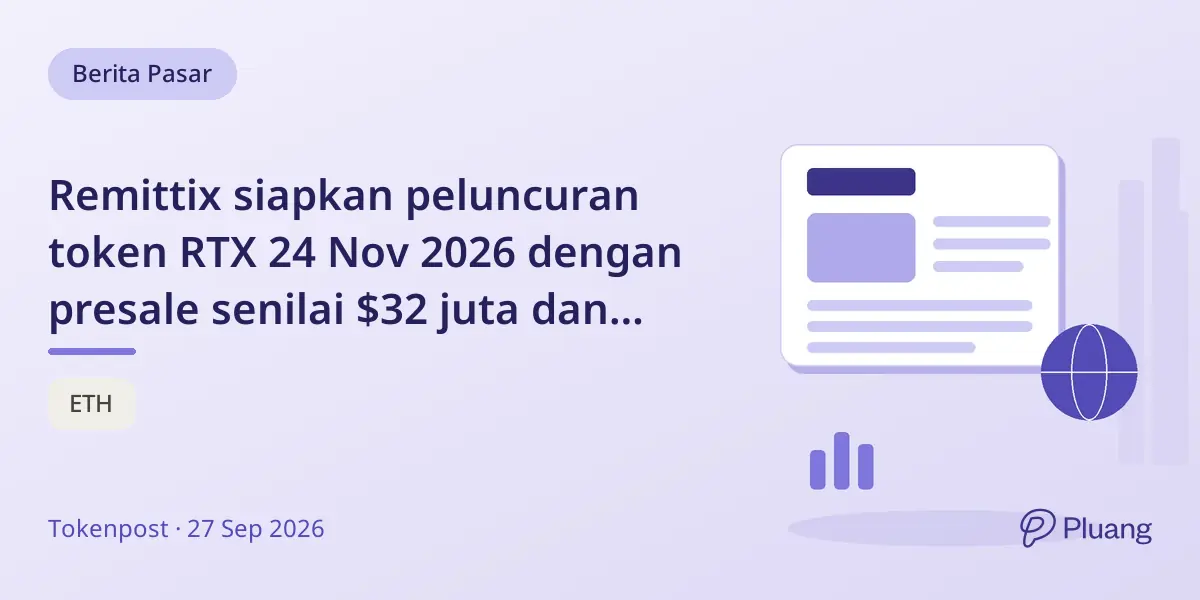 Remittix siapkan peluncuran token RTX 24 Nov 2026 dengan presale senilai $32 juta dan skenario bullish Ether.