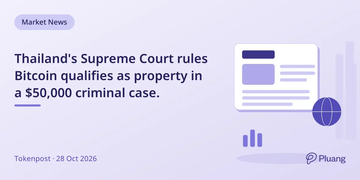 Thailand's Supreme Court rules Bitcoin qualifies as property in a $50,000 criminal case.