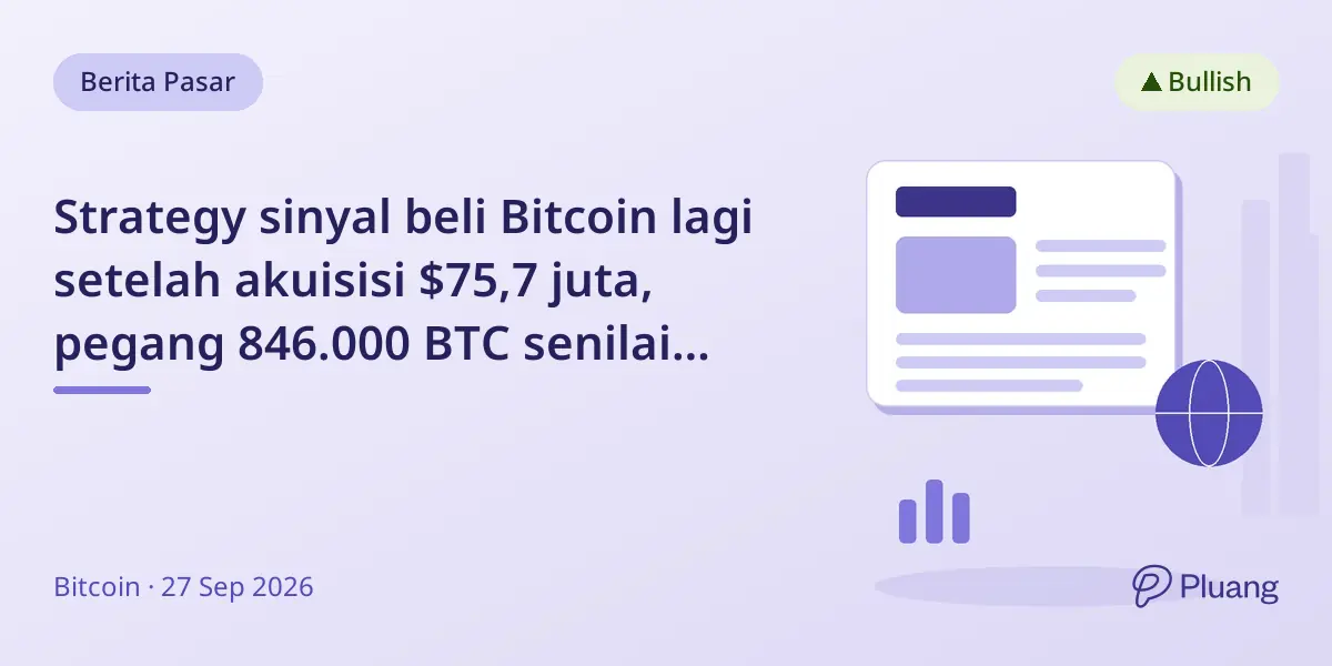 Strategy sinyal beli Bitcoin lagi setelah akuisisi $75,7 juta, pegang 846.000 BTC senilai $71,8 miliar.