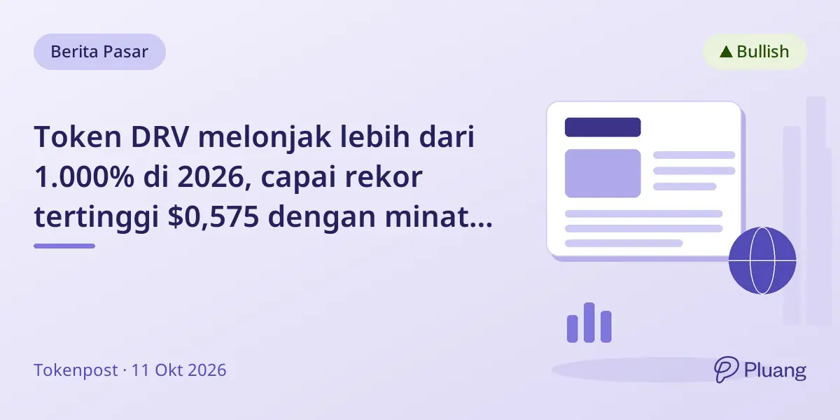 Token DRV melonjak lebih dari 1.000% di 2026, capai rekor tertinggi $0,575 dengan minat tinggi pada opsi blockchain.