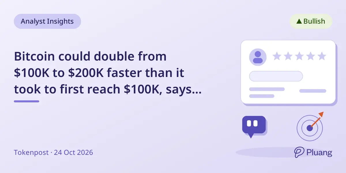 Bitcoin could double from $100K to $200K faster than it took to first reach $100K, says analyst.