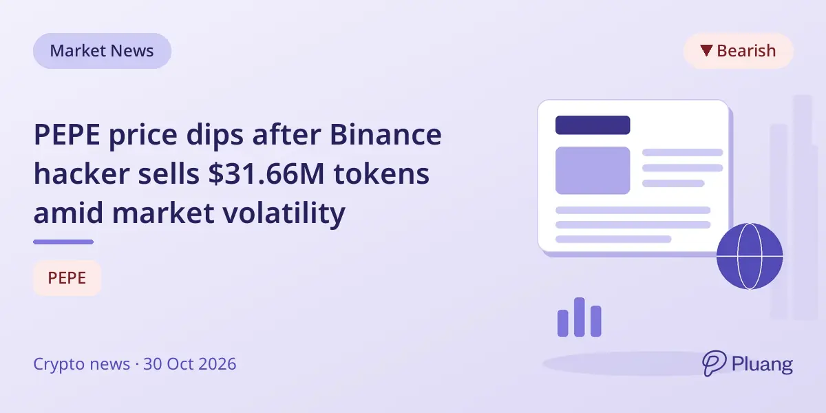 PEPE price dips after Binance hacker sells $31.66M tokens amid market volatility