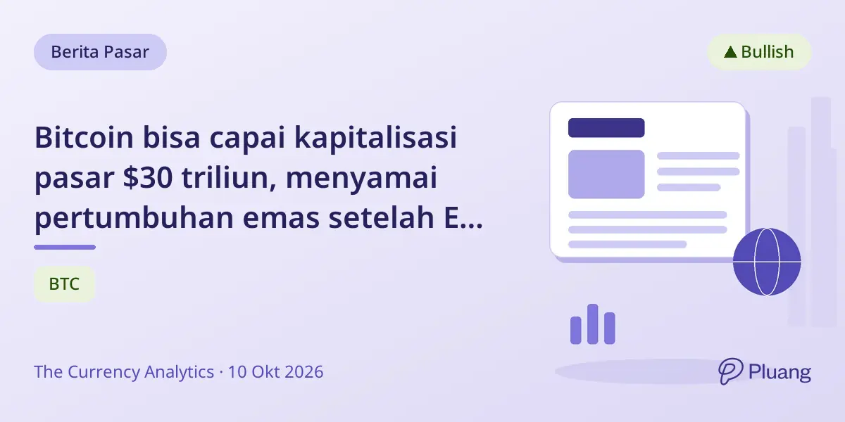 Bitcoin bisa capai kapitalisasi pasar $30 triliun, menyamai pertumbuhan emas setelah ETF disetujui.