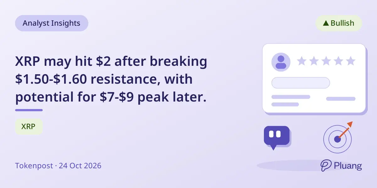 XRP may hit $2 after breaking $1.50-$1.60 resistance, with potential for $7-$9 peak later.
