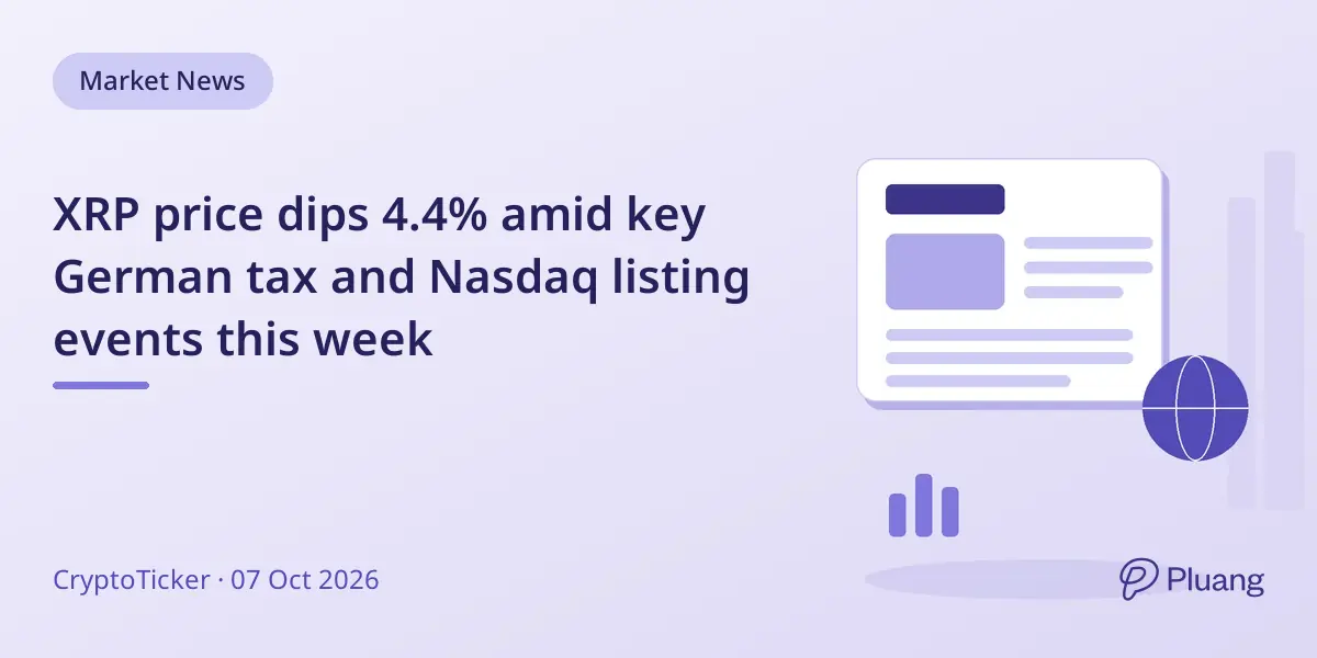 XRP price dips 4.4% amid key German tax and Nasdaq listing events this week