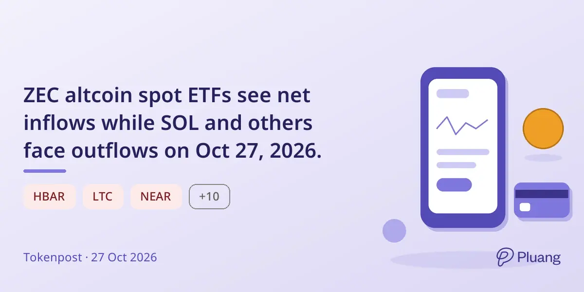 ZEC altcoin spot ETFs see net inflows while SOL and others face outflows on Oct 27, 2026.