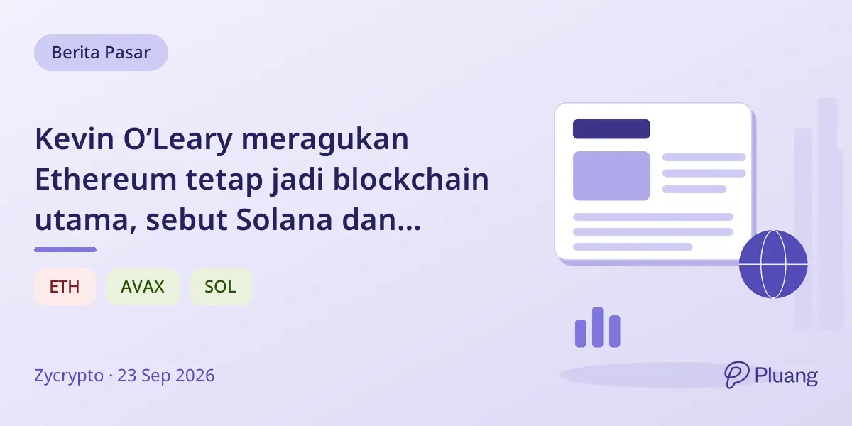 Kevin O’Leary meragukan Ethereum tetap jadi blockchain utama, sebut Solana dan Avalanche lebih cepat.
