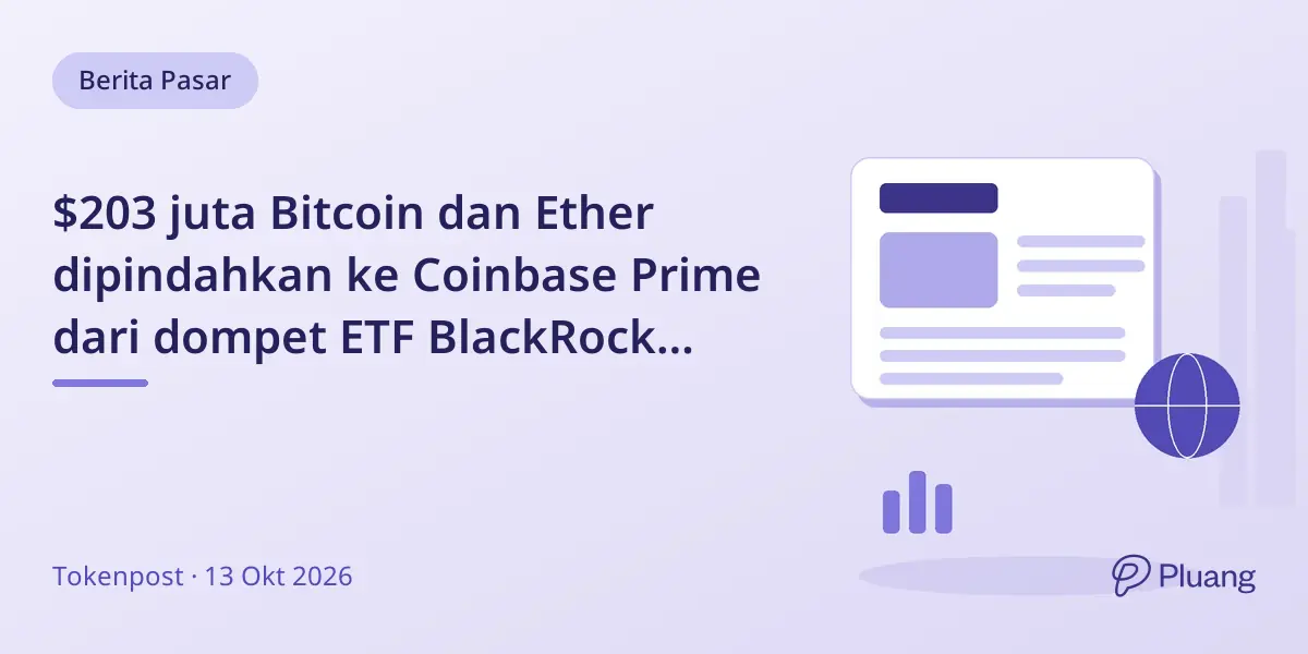 $203 juta Bitcoin dan Ether dipindahkan ke Coinbase Prime dari dompet ETF BlackRock dalam satu jam
