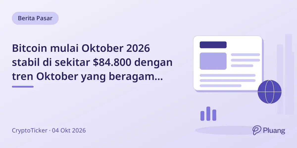 Bitcoin mulai Oktober 2026 stabil di sekitar $84.800 dengan tren Oktober yang beragam dan level resistance penting.