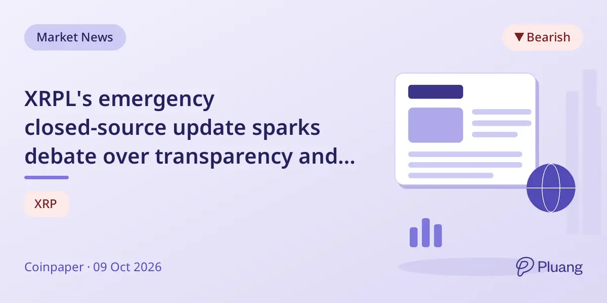 XRPL's emergency closed-source update sparks debate over transparency and decentralization ahead of Oct 9 activation