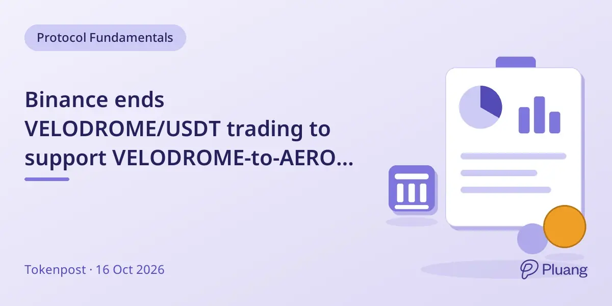 Binance ends VELODROME/USDT trading to support VELODROME-to-AERO token swap