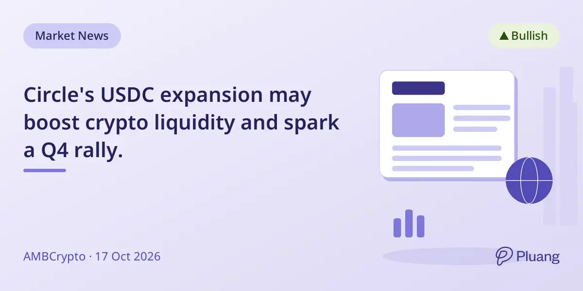 Circle's USDC expansion may boost crypto liquidity and spark a Q4 rally.