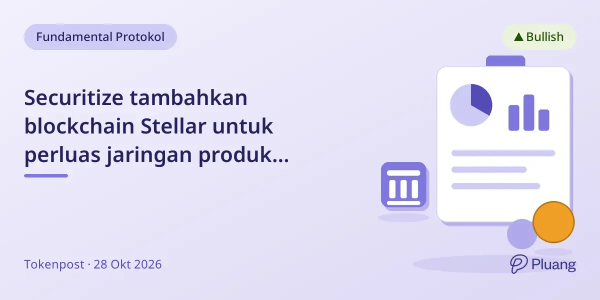 Securitize tambahkan blockchain Stellar untuk perluas jaringan produk keuangan tokenisasi