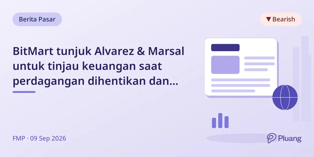 BitMart tunjuk Alvarez & Marsal untuk tinjau keuangan saat perdagangan dihentikan dan tarik dana dibatasi