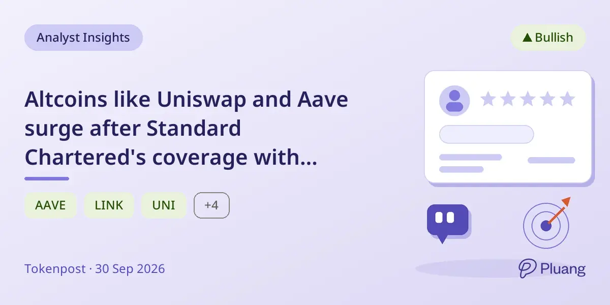 Altcoins like Uniswap and Aave surge after Standard Chartered's coverage with strong price targets.