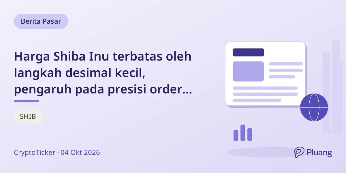 Harga Shiba Inu terbatas oleh langkah desimal kecil, pengaruh pada presisi order dan spread.