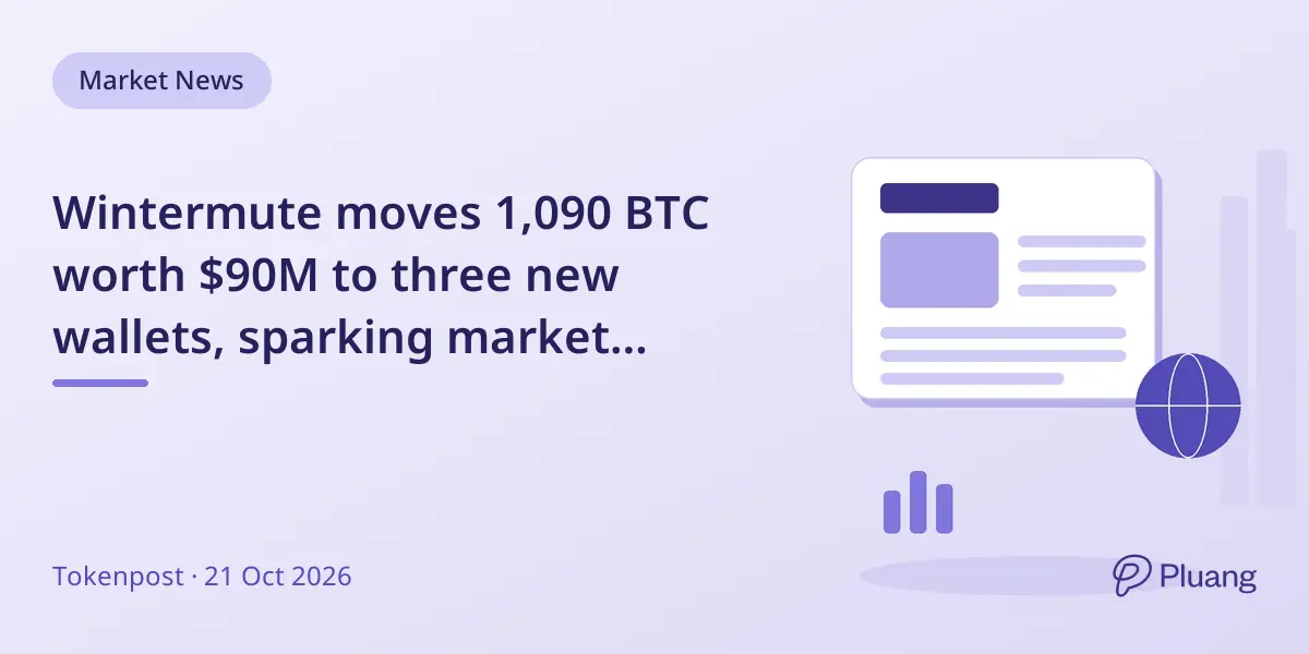 Wintermute moves 1,090 BTC worth $90M to three new wallets, sparking market interest.