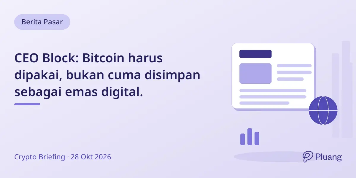 CEO Block: Bitcoin harus dipakai, bukan cuma disimpan sebagai emas digital.