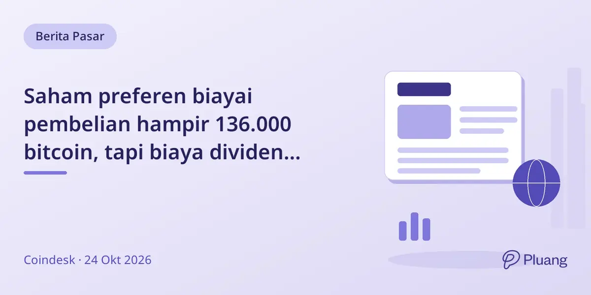 Saham preferen biayai pembelian hampir 136.000 bitcoin, tapi biaya dividen batasi pembelian selanjutnya.