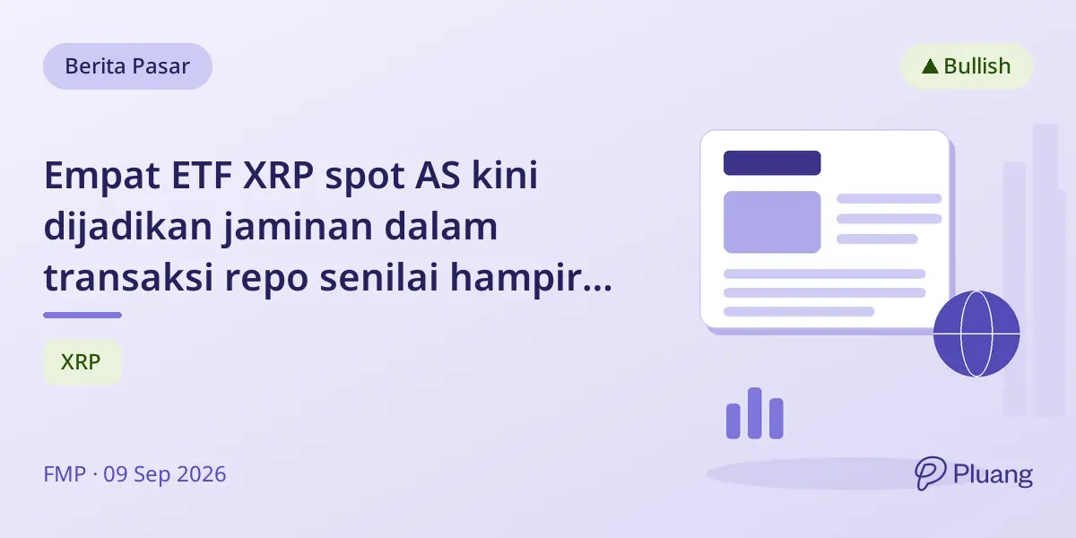 Empat ETF XRP spot AS kini dijadikan jaminan dalam transaksi repo senilai hampir $4 miliar oleh dana Schwab.