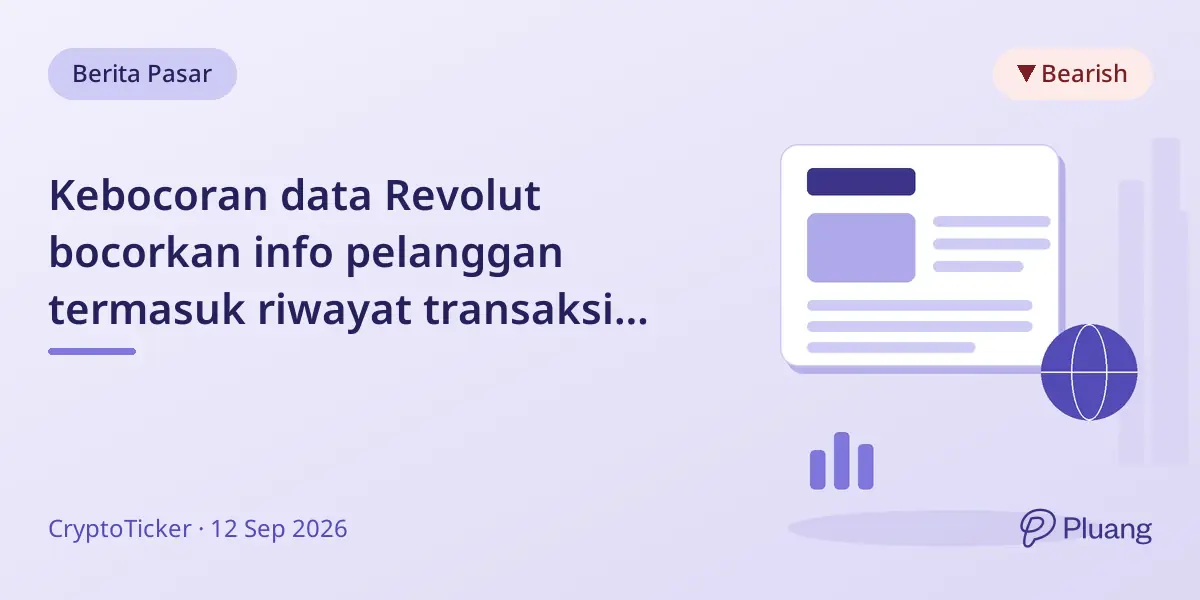 Kebocoran data Revolut bocorkan info pelanggan termasuk riwayat transaksi Bitcoin lewat permintaan palsu pemerintah.