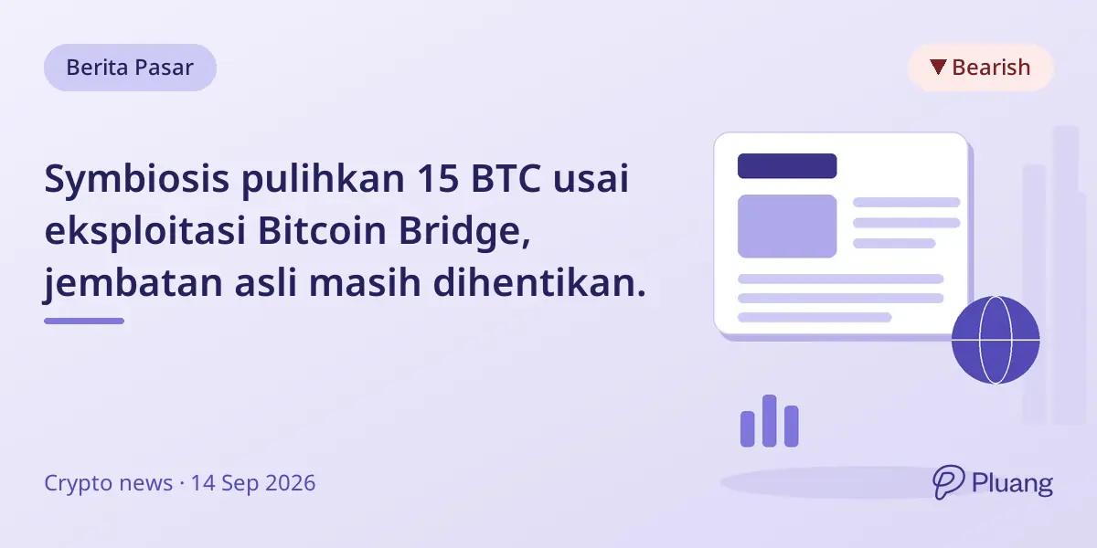Symbiosis pulihkan 15 BTC usai eksploitasi Bitcoin Bridge, jembatan asli masih dihentikan.