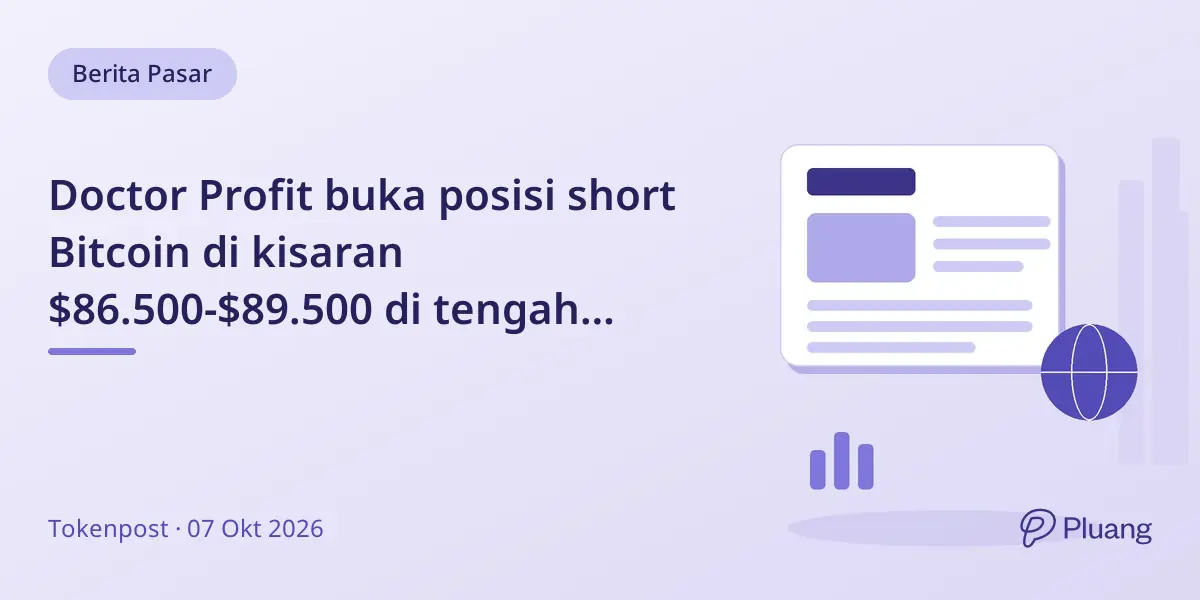 Doctor Profit buka posisi short Bitcoin di kisaran $86.500-$89.500 di tengah pergerakan pasar.