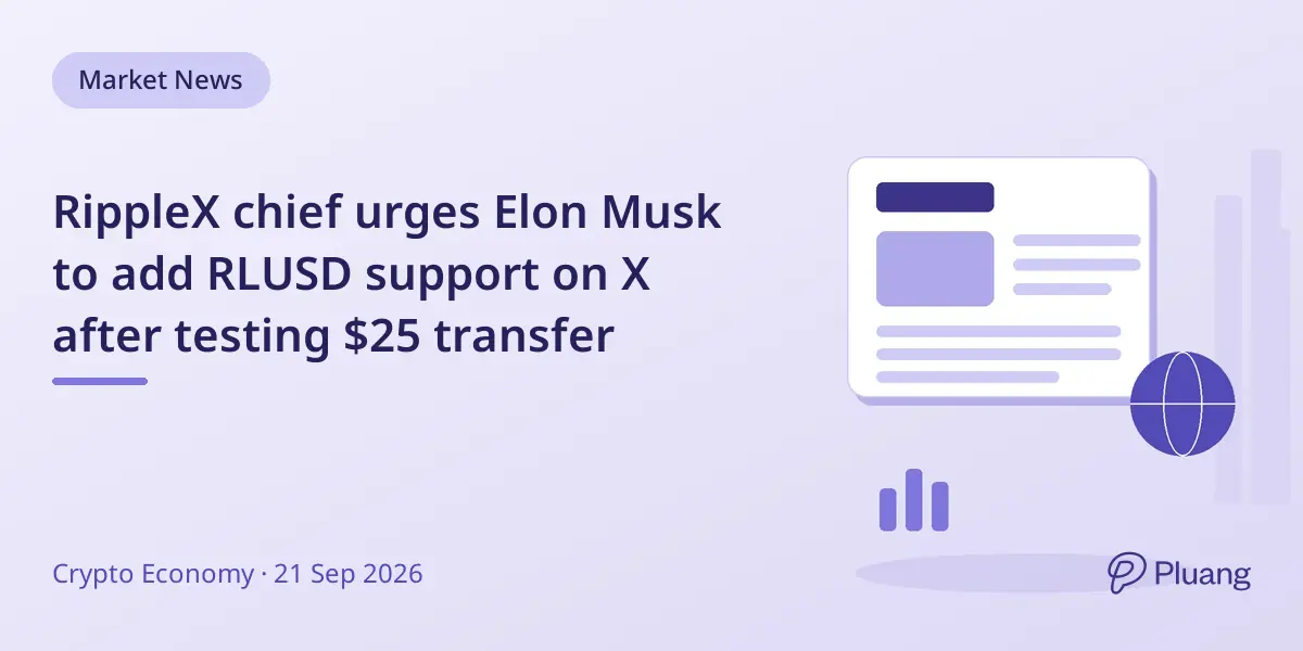 RippleX chief urges Elon Musk to add RLUSD support on X after testing $25 transfer