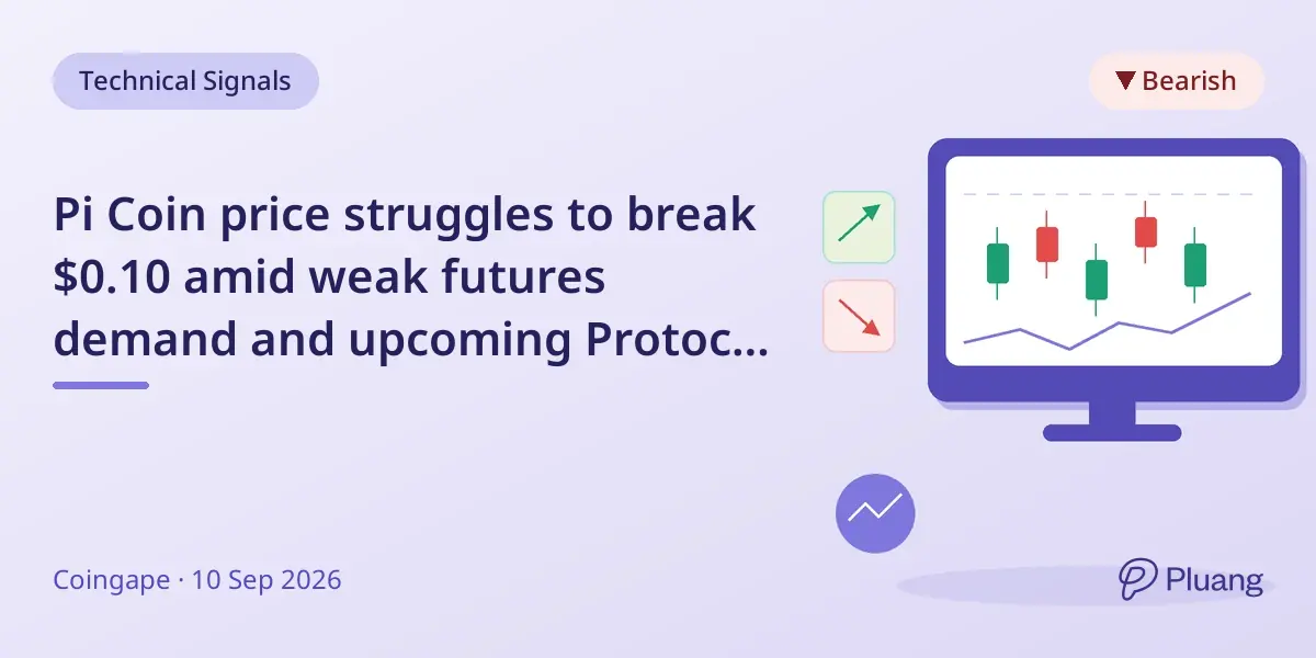 Pi Coin price struggles to break $0.10 amid weak futures demand and upcoming Protocol 27 upgrade.