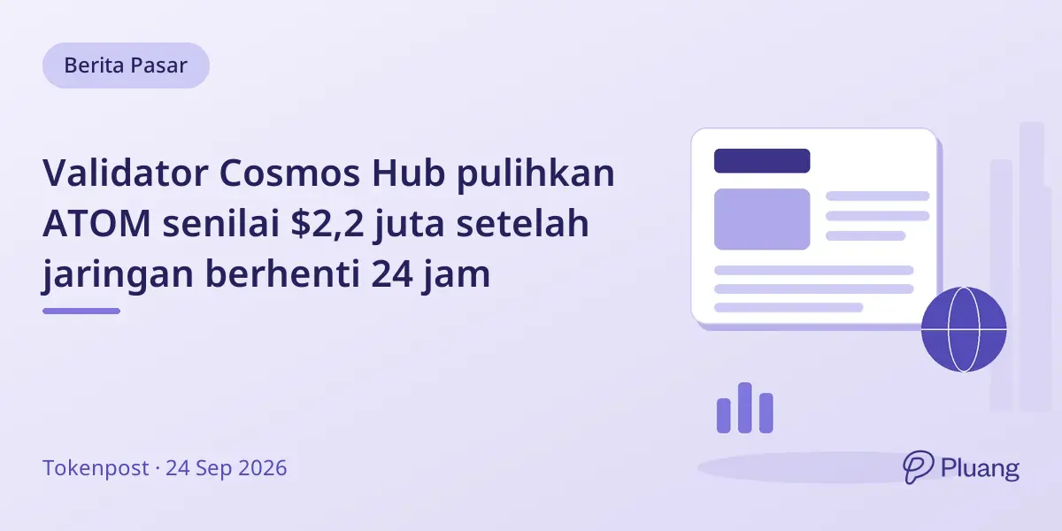 Validator Cosmos Hub pulihkan ATOM senilai $2,2 juta setelah jaringan berhenti 24 jam
