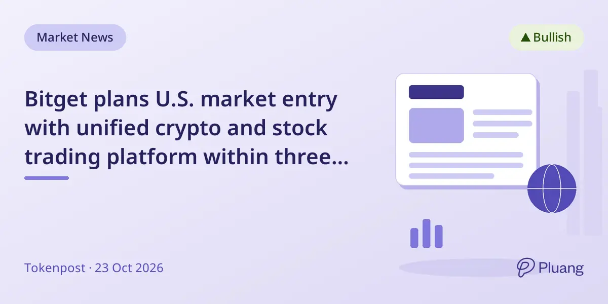 Bitget plans U.S. market entry with unified crypto and stock trading platform within three years